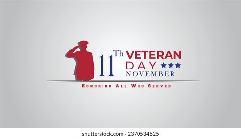 Veterans day design. Honoring all who served. Veteran's Day illustration with American flag and soldiers. 11 Th November. Memorial Day, Patriot Vector.  illustration vector background 