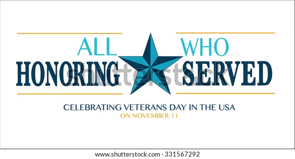 Veterans Day Emblem Honoring All Who Stock Vector (Royalty Free) 331567292