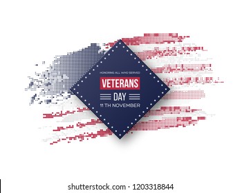 Veterans Day greeting card. 3d badge with greeting text on national colors flag background with halftone effect. Vector illustration.