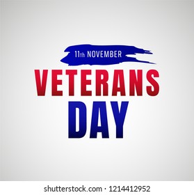 Veterans day greeting card vector 11th of November US holiday. Typography banner design template with text