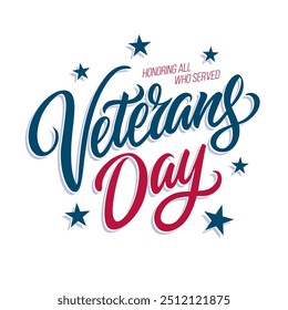 Veterans Day. Hand lettering. United States Veterans Day festive graphic design for holiday greetings and invitations. Vector illustration.