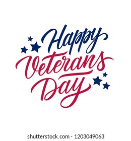 Veterans Day handwritten inscription. Creative typography for United States national holiday greetings and invitations. Vector illustration.