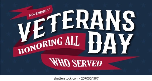 Veterans Day, Honoring all served. November 11, Vector typography illustration