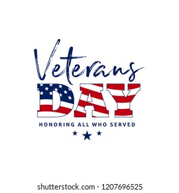 Veterans day. Honoring all who served. November 11 holiday backg