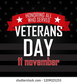 Veterans day. Honoring all who served. November 11.