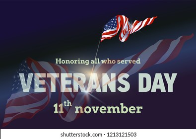 Veterans day. Honoring all who served. 11th November