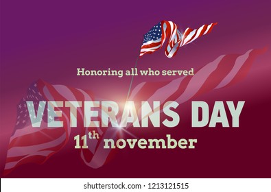 Veterans day. Honoring all who served. 11th November