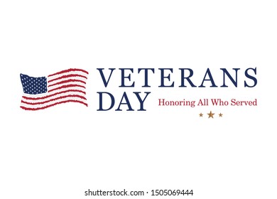 Veterans Day. Honoring all who served. Emblem with American flag and congratulation on white background. National American holiday event. Flat vector illustration EPS10