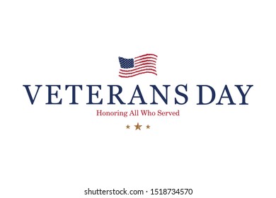 Veterans Day. Honoring all who served. Emblem with American flag and congratulation on white background. National American holiday event. Flat vector illustration EPS10