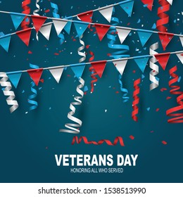 Veterans Day. Honoring all who served. USA flag background. National holiday design concept. Red and blue bunting and ringlets. Vector illustration.