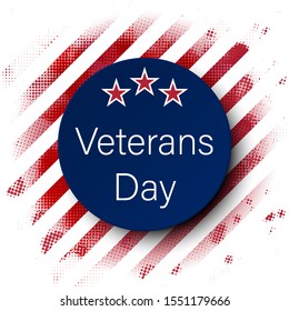 Veterans day. Honoring all who served. November 11th. National american holiday event. Round card on striped background. American veteran soldier illustration vector. National usa military flag vector