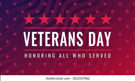 Veterans Day - Honoring All Who Served card with inscription on blue red patriotic background with stars and stripes
