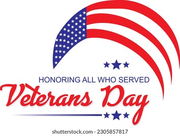 Veterans day. Honoring all who served. November 11 with american flag. eps 10