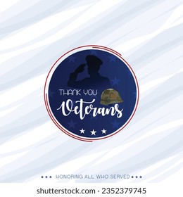 Veterans day. Honoring all who served. November 11