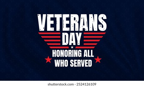 Veterans day Honoring all who served background on the blue backdrop with stars of United States. National holiday of the USA. Vector illustration.