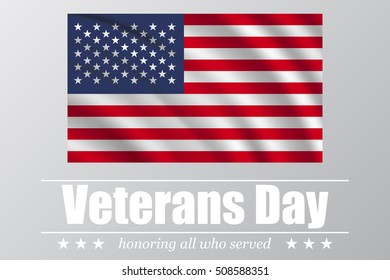 Veterans Day. Honoring all who served. USA waving flag on a white background