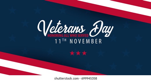 Veterans day. Honoring all who served. November 11