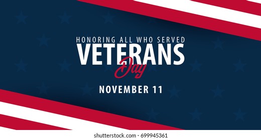 Veterans day. Honoring all who served. November 11