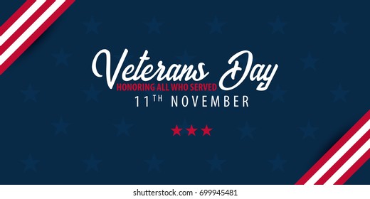 Veterans day. Honoring all who served. November 11