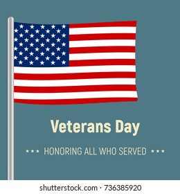 Veterans Day. Honoring all who served. Usa flag on background. Stars, sign, flag. Vector illustration