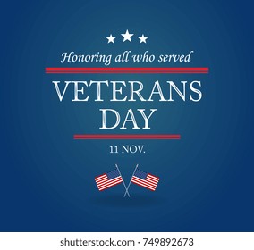 Veterans day. Honoring all who served.Vector illustration.