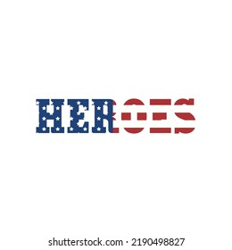 Veterans day illustration for heroes with american flag