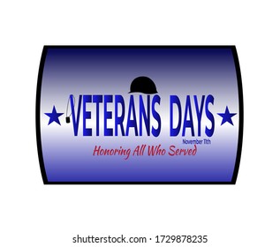 Veterans day illustration with lettering honoring all who served.  Illustration of Veterans day concept.
