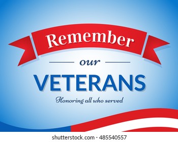 Veterans Day illustration. Remember our Veterans. Honoring all who served. 11th of November