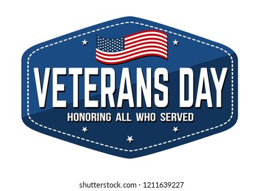 Veterans day label, emblem or sticker on white background, vector illustration