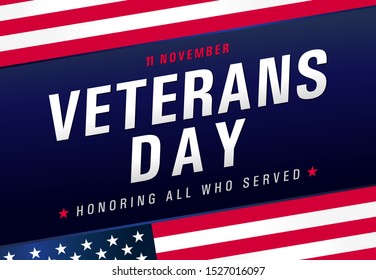 Veterans day, November 11. Honoring all who served. USA Flag with text, patriotic blue background. Vector illustration template for banner