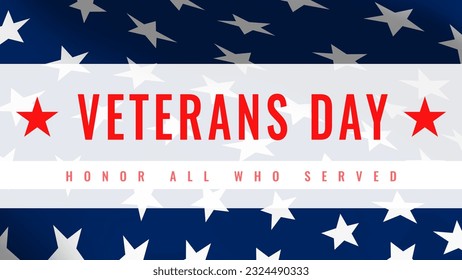 Veterans Day November 11. Honoring All Who Served Greeting Card Invitation template with text and blue part of USA flag with stars. US Poster design template. 3d vector illustration