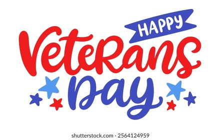 Veterans Day Patriotic American holiday banner hand written festive lettering. United States modern calligraphy typographic design for poster, greeting card template. Vector illustration 