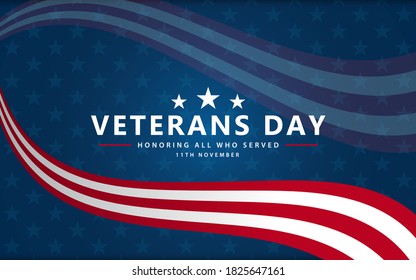 Veterans day poster background . Honoring all who served. Veterans day illustration with America flag. November 11