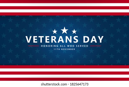 Veterans day poster background . Honoring all who served. Veterans day illustration with America flag. November 11