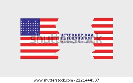 Veteran's day poster. Honoring all who served. Illustration vector of veteran's day illustration with american flag.