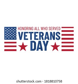 Veteran's day poster.Honoring all who served. Veteran's day illustration with american flag