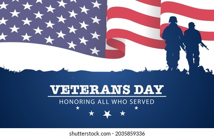 Veteran's day poster.Honoring all who served. Veteran's day illustration with american flag and soldiers