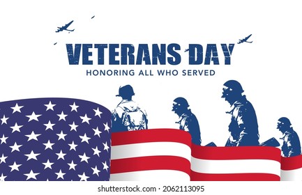 Veteran's day poster.Honoring all who served. Veteran's day illustration with american flag and soldiers