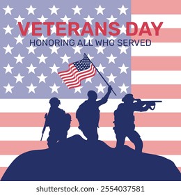 Veteran's day poster.Honoring all who served. Veterans day illustration with american flag and soldiers