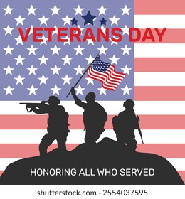 Veteran's day poster.Honoring all who served. Veterans day illustration with american flag and soldiers