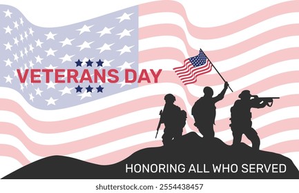 Veteran's day poster.Honoring all who served. Veterans day illustration horizontal with american flag and soldiers