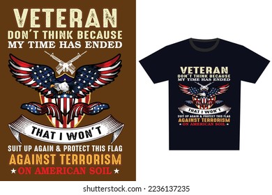 Veterans Day print ready Vector T-shirt Design. Memorial Day T-shirt, USA flag, vintage t shirt design vector. Veterans vector illustration.