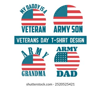 Veterans Day t-shirt design, hero veteran, proud army veteran, my daddy is a veteran