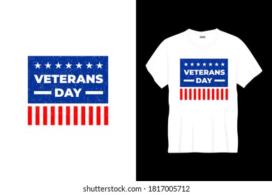 veterans day typography t-shirt design. Ready to print for apparel, poster, illustration. Modern, simple, lettering t shirt vector