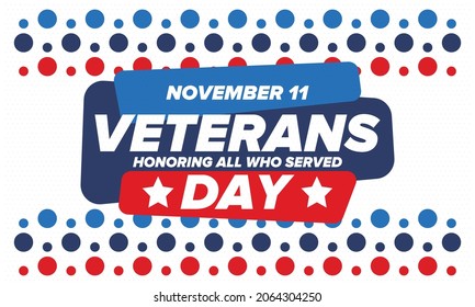 Veterans Day in United States. Federal holiday, celebrated annual in November 11. Honoring all who served. Patriotic american military concept. Poster, card, banner and background. Vector illustration