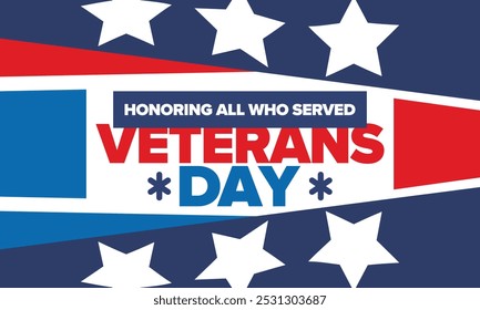 Veterans Day in United States. Federal holiday, celebrated annual in November 11. Honoring all who served. Patriotic american military concept. Poster, card, banner and background. Vector illustration