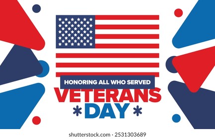 Veterans Day in United States. Federal holiday, celebrated annual in November 11. Honoring all who served. Patriotic american military concept. Poster, card, banner and background. Vector illustration