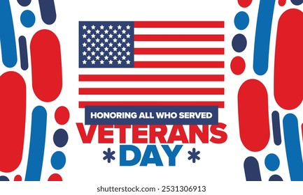 Veterans Day in United States. Federal holiday, celebrated annual in November 11. Honoring all who served. Patriotic american military concept. Poster, card, banner and background. Vector illustration