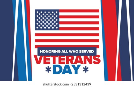 Veterans Day in United States. Federal holiday, celebrated annual in November 11. Honoring all who served. Patriotic american military concept. Poster, card, banner and background. Vector illustration