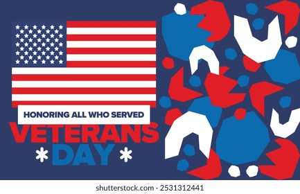 Veterans Day in United States. Federal holiday, celebrated annual in November 11. Honoring all who served. Patriotic american military concept. Poster, card, banner and background. Vector illustration